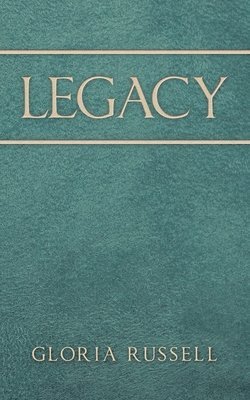 Gloria Russell - Legacy, Häftad. Tillgänglighet: Lägg i varukorg