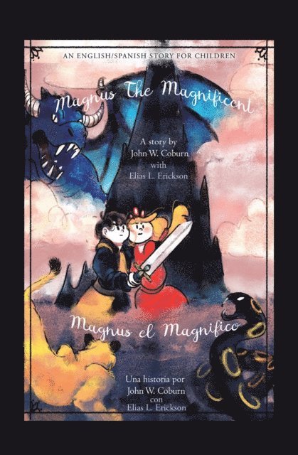 Elias L. Erickson, John W. Coburn - Magnus the Magnificent, E-bok