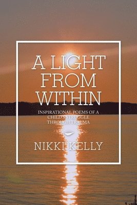 Nikki Kelly - Light from Within, Häftad