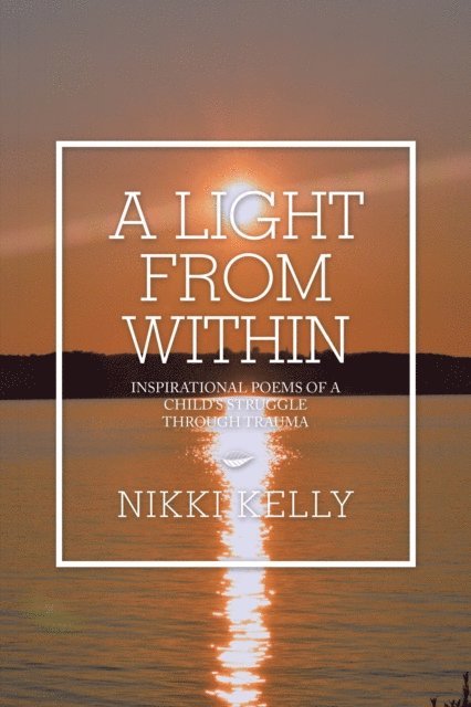 Nikki Kelly - Light from Within, E-bok