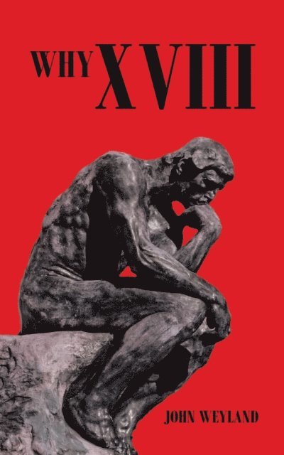 John Weyland - Why Xviii, E-bok