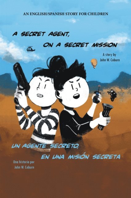 John W. Coburn - Secret Agent, on a Secret Mission, E-bok