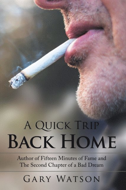 Gary Watson - Quick Trip Back Home, E-bok