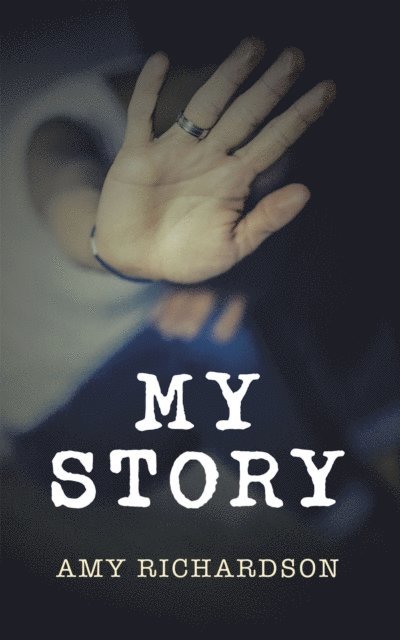 Amy Richardson - My Story, E-bok