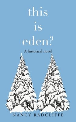 Nancy Radcliffe - This Is Eden?, Häftad