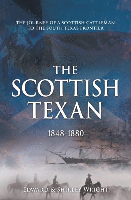 Shirley Wright, Edward Wright - Scottish Texan, E-bok