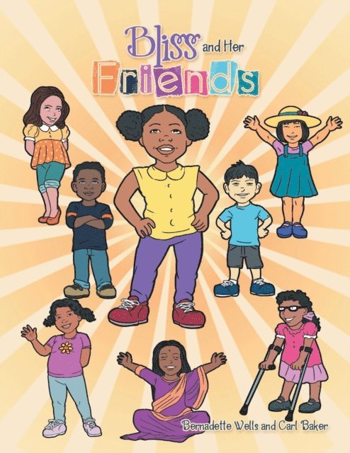 Carl Baker, Bernadette Wells - Bliss and Her Friends, E-bok