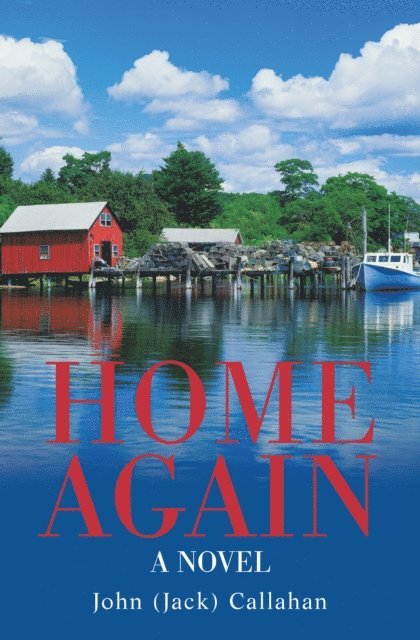 John Callahan - Home Again, E-bok