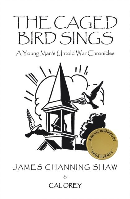 Cal Orey, James Channing Shaw - Caged Bird Sings, E-bok