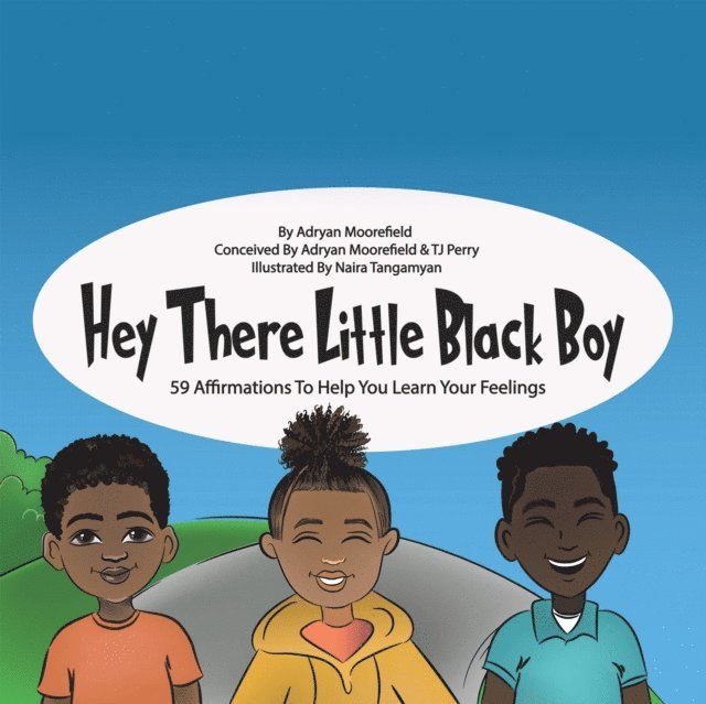 Adryan Moorefield - Hey There Little Black Boy, E-bok