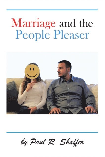 Paul R. Shaffer - Marriage and the People Pleaser, E-bok
