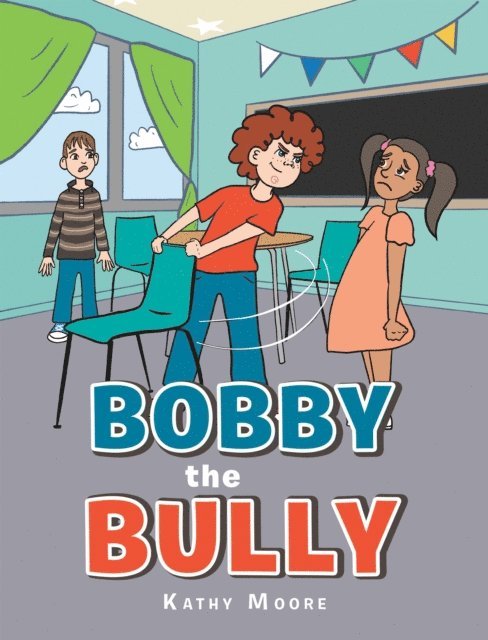 Kathy Moore - Bobby the Bully, E-bok. Tillgänglighet: Lägg i varukorg
