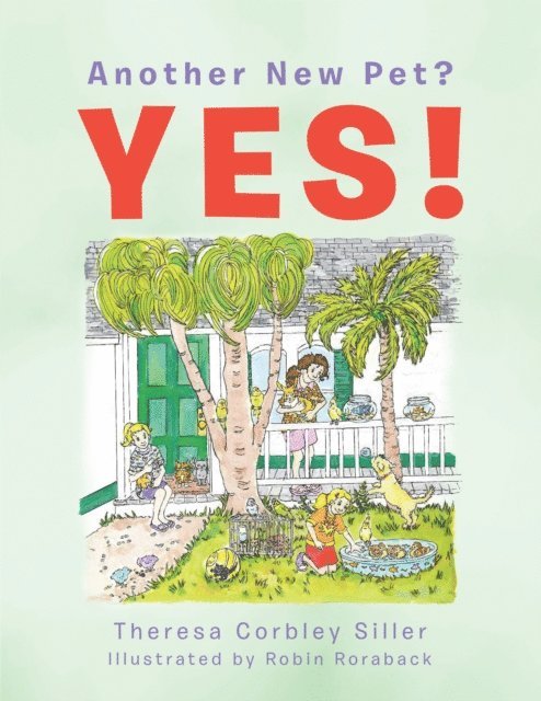 Theresa Corbley Siller - Another New Pet? Yes!, E-bok