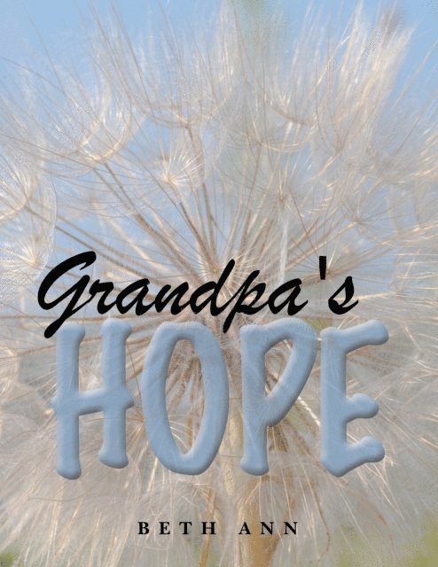 Beth Ann - Grandpa's Hope, E-bok. Tillgänglighet: Lägg i varukorg