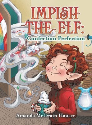Amanda McIlwain Hauser - Impish the Elf, Inbunden. Tillgänglighet: Lägg i varukorg