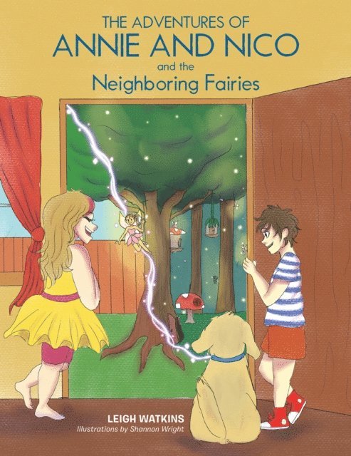 Leigh Watkins - Adventures of Annie and Nico and the Neighboring Fairies, E-bok