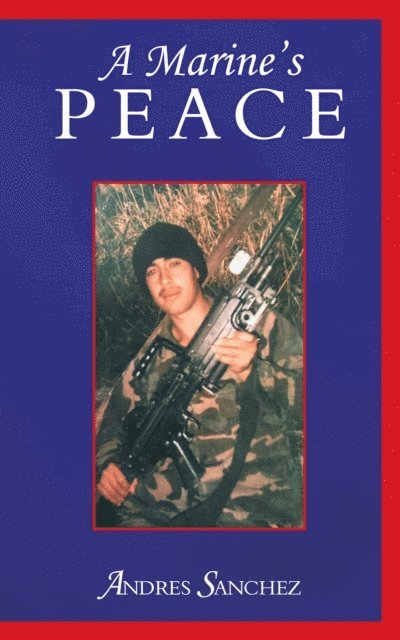 Andres Sanchez - Marine's Peace, E-bok