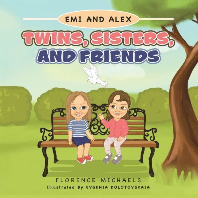 Florence Michaels - Twins, Sisters, and Friends, E-bok