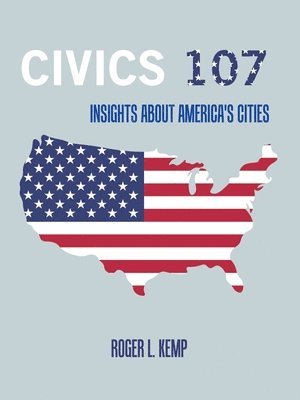 Roger L Kemp - Civics 107, Häftad