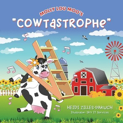 Heidi Zilles-Pakuch - Molly Lou Moo's "Cowtastrophe", Häftad