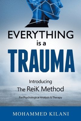 Mohammed Kilani - Everything Is a Trauma, Häftad. Tillgänglighet: Lägg i varukorg