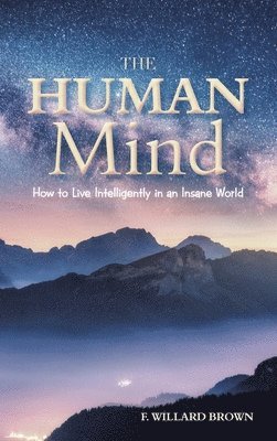 F Willard Brown - Human Mind, Inbunden. Tillgänglighet: Lägg i varukorg