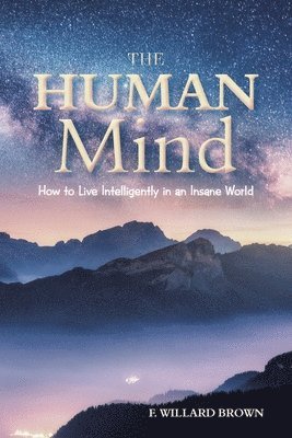 F Willard Brown - Human Mind, Häftad. Tillgänglighet: Lägg i varukorg