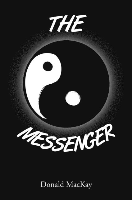 Donald MacKay - Messenger, E-bok