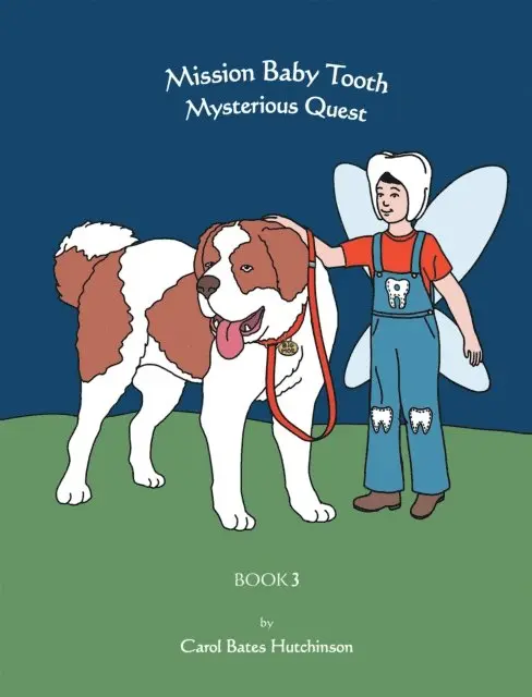 Carol Bates Hutchinson - Mission Baby Tooth Mysterious Quest, E-bok. Tillgänglighet: Lägg i varukorg