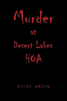 Chuck Walko - Murder at Desert Lakes Hoa, Häftad. Tillgänglighet: Lägg i varukorg