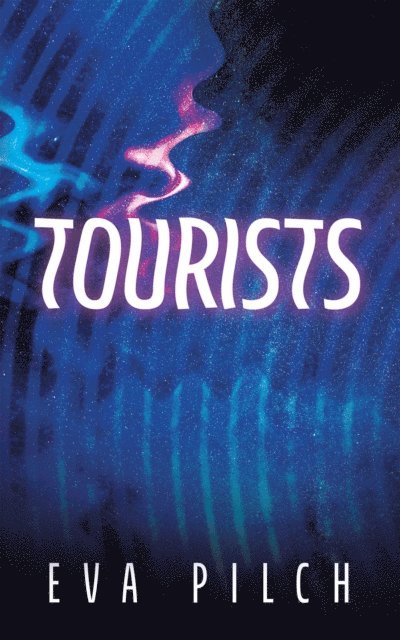 Eva Pilch - Tourists, E-bok. Tillgänglighet: Lägg i varukorg