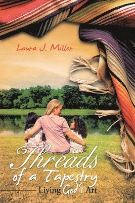 Laura J Miller - Threads of a Tapestry, Häftad. Tillgänglighet: Lägg i varukorg