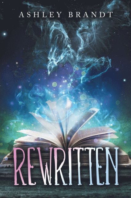 Ashley Brandt - Rewritten, E-bok