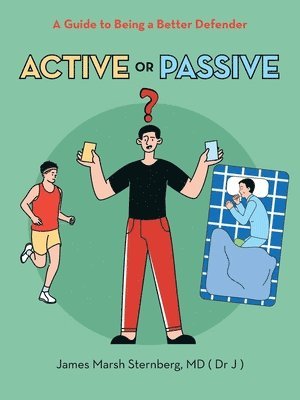 James Marsh Sternberg - Active or Passive, Häftad. Tillgänglighet: Lägg i varukorg
