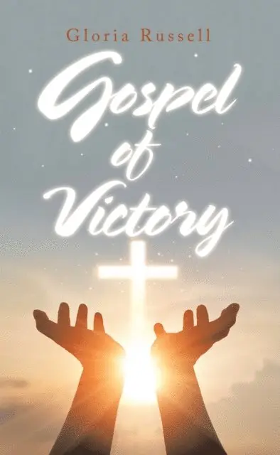 Gloria Russell - Gospel of Victory, E-bok. Tillgänglighet: Lägg i varukorg