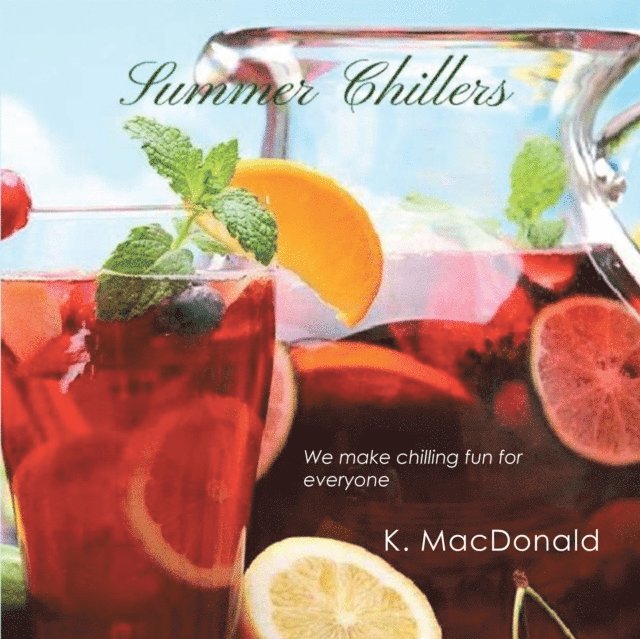K. MacDonald - Summer Chillers, E-bok