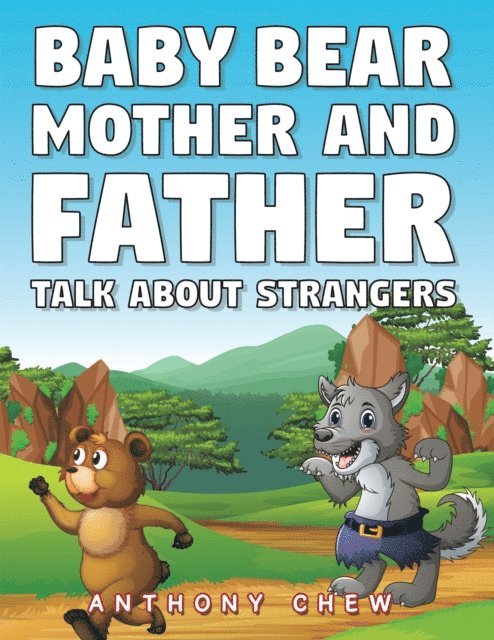 Anthony Chew - Baby Bear Mother and Father  Talk About Strangers, E-bok