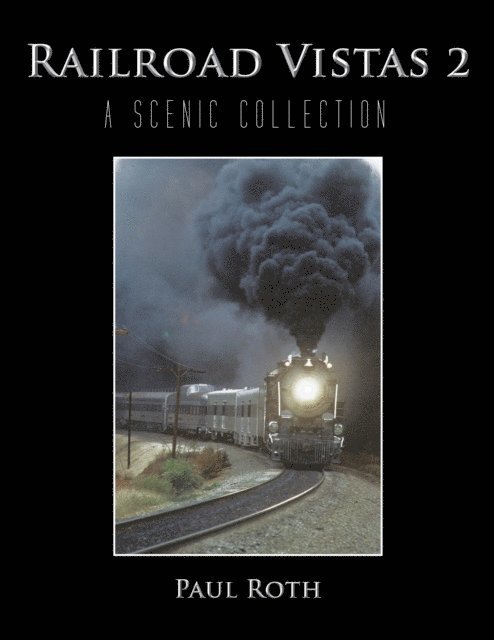 Paul Roth - Railroad Vistas 2, E-bok