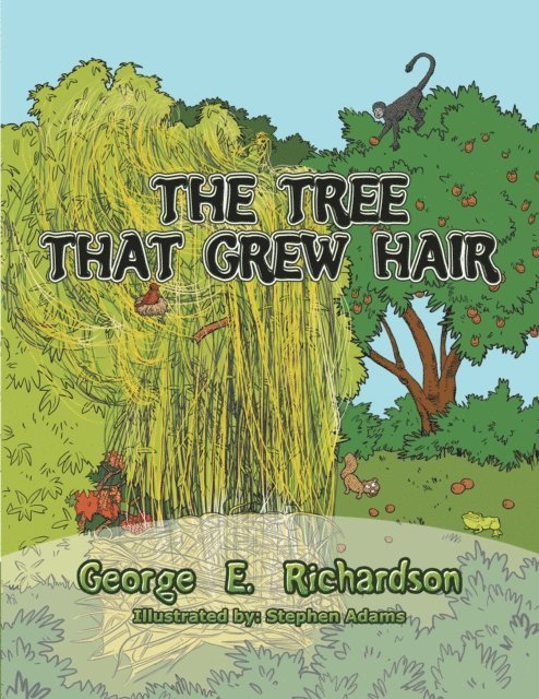 George E. Richardson - Tree That Grew Hair, E-bok