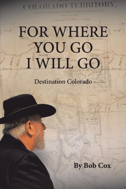 Bob Cox - For Where You Go I Will Go, E-bok
