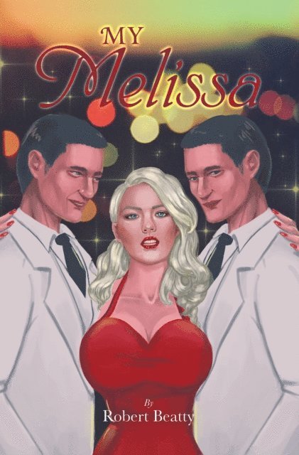 Robert Beatty - My Melissa, E-bok