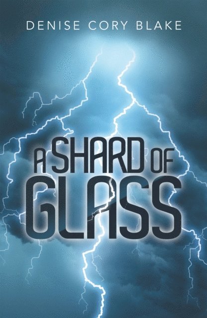 Denise Cory Blake - Shard of Glass, E-bok