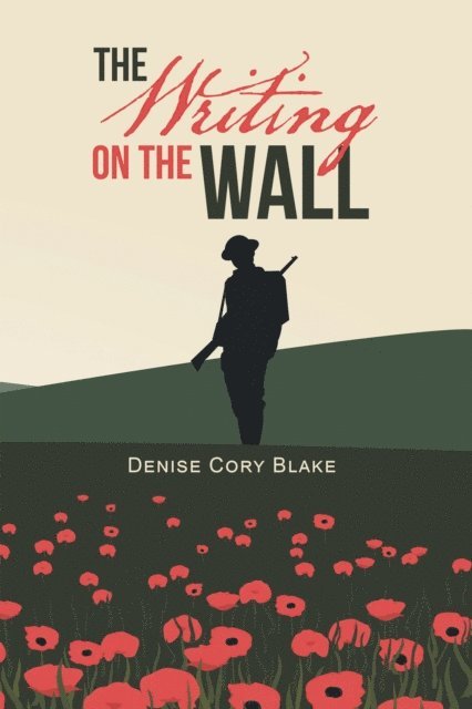 Denise Cory Blake - Writing on the Wall, E-bok