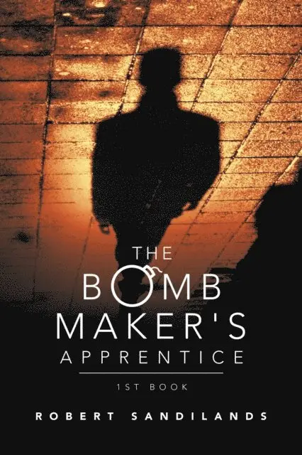 Robert Sandilands - Bomb Maker's Apprentice, E-bok. Tillgänglighet: Lägg i varukorg