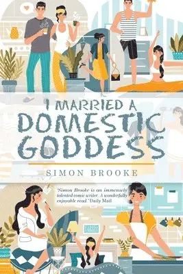 Simon Brooke - I Married a Domestic Goddess, Häftad. Tillgänglighet: Lägg i varukorg