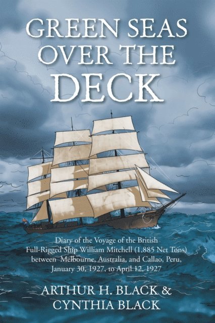 Cynthia Black, Arthur H. Black - Green Seas over the Deck, E-bok