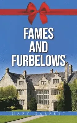 Mary Garrett - Fames and Furbelows, Häftad. Tillgänglighet: Lägg i varukorg
