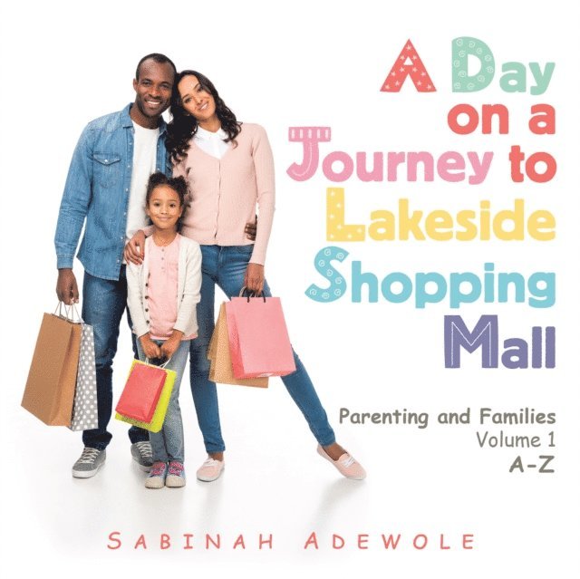 Sabinah Adewole - Day on a Journey to Lakeside Shopping Mall, E-bok