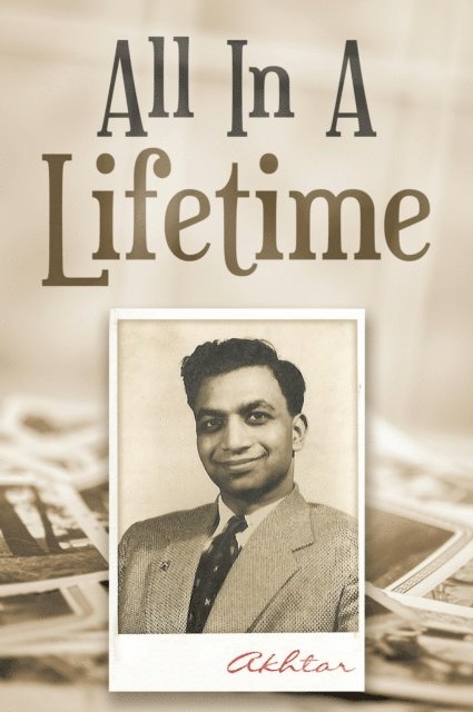 Akhtar - All in a Lifetime, E-bok