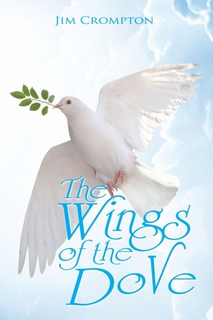 Jim Crompton - Wings of the Dove, E-bok. Tillgänglighet: Lägg i varukorg